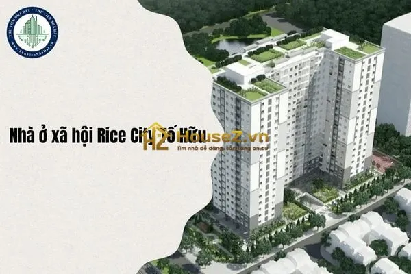 Hình ảnh dự án Nhà ở xã hội NOXH Rice City Tố Hữu Số 141 đường Tố Hữu, phường Trung Văn, quận Nam Từ Liêm