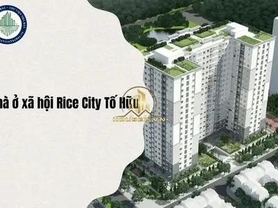 Nhà ở xã hội NOXH Rice City Tố Hữu